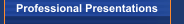 Professional Presentations